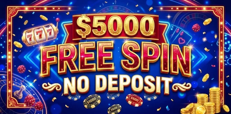 $5000 Free Spin No Deposit