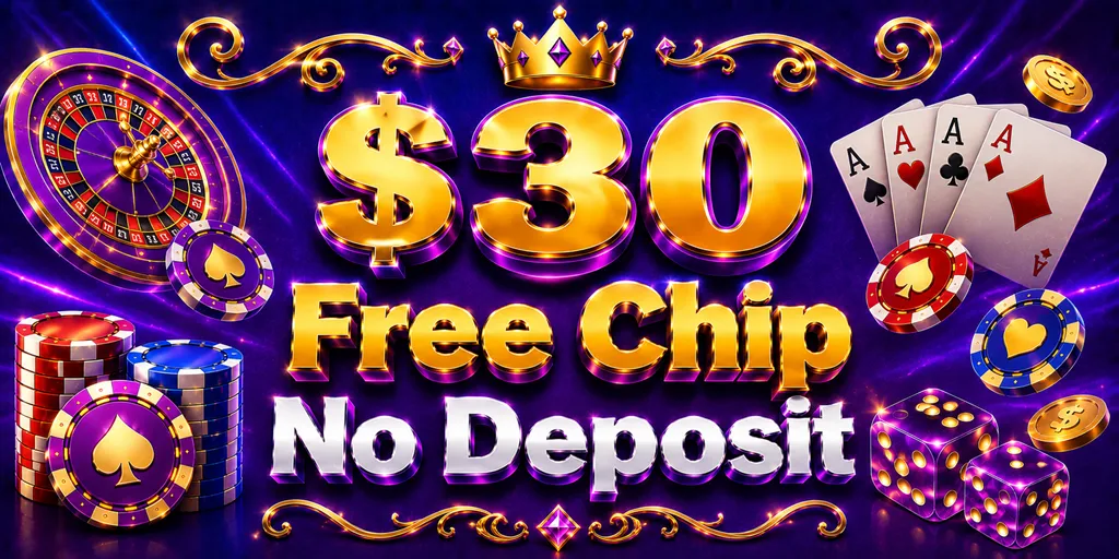 $30 Free Chip No Deposit