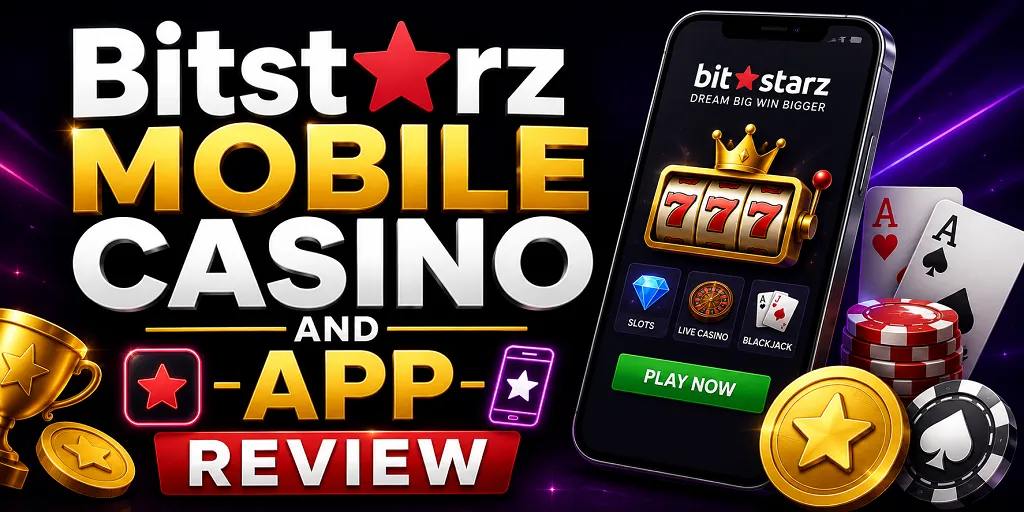 Bitstarz Mobile Casino And App Review